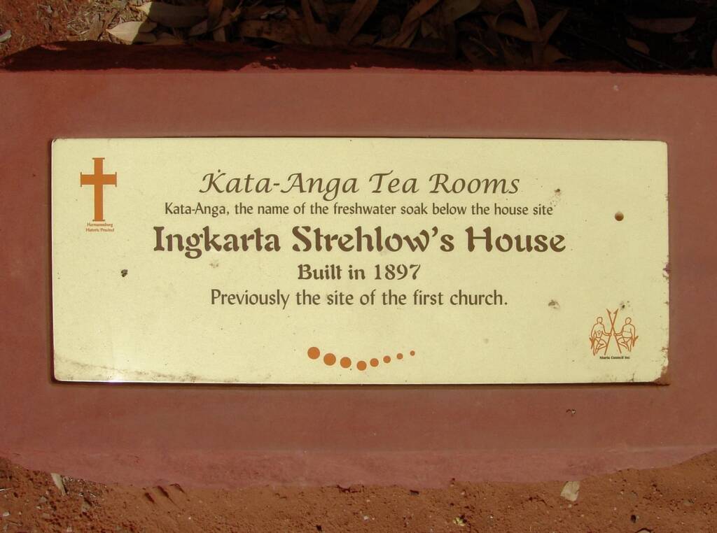 Kata-Anga Tea Rooms - Ingkarla Strehlow's House - built in 1897 - previously the site of the first church, Hermannsburg NT
