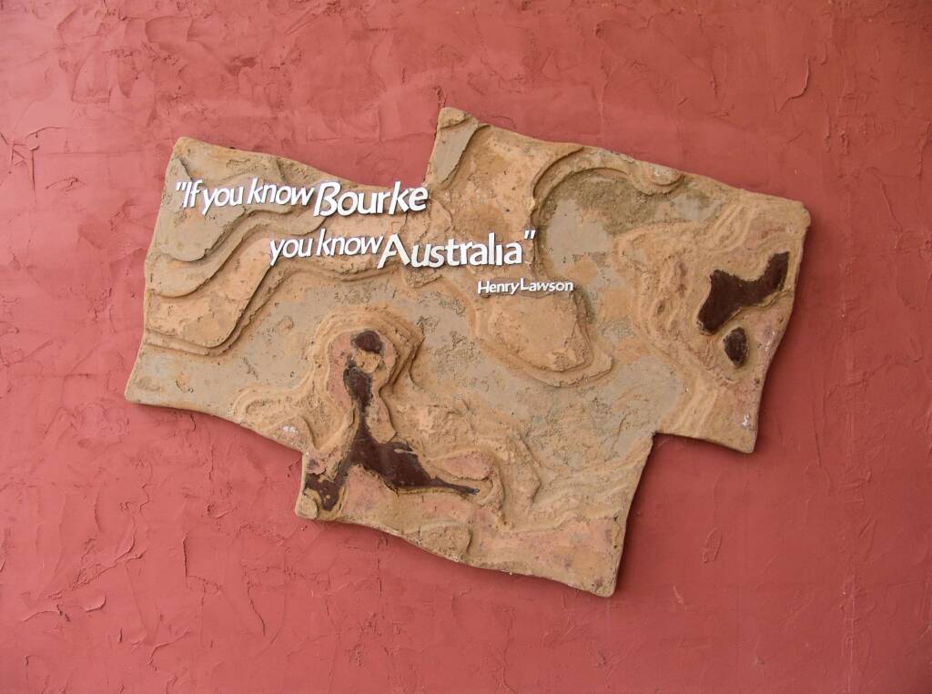 "If you know Bourke you know Australia" - Henry Lawson