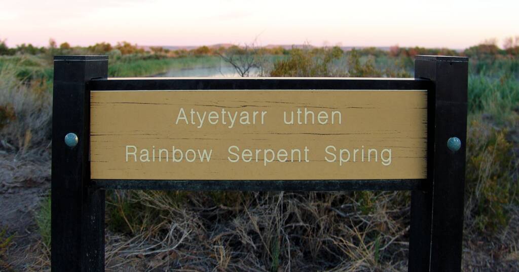 Atyetyarr uthen Rainbow Serpent Spring signage
